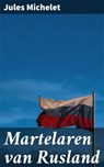 Martelaren van Rusland - Jules Michelet - 4064066314064