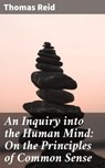 An Inquiry into the Human Mind: On the Principles of Common Sense - Thomas Reid - 4064066316310