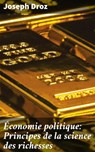 Économie politique: Principes de la science des richesses - Joseph Droz - 4064066323271