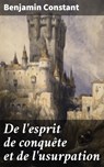 De l'esprit de conquête et de l'usurpation - Benjamin Constant - 4064066333041