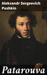 Patarouva - Aleksandr Sergeevich Pushkin - 4064066343606