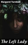 The Left Lady - Margaret Turnbull ; Jacob Prentiss - 4064066359737