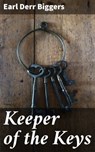 Keeper of the Keys - Earl Derr Biggers - 4064066364953