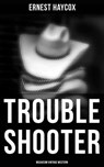 Trouble Shooter (Musaicum Vintage Western) - Ernest Haycox - 4064066380137