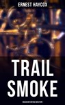 Trail Smoke (Musaicum Vintage Western) - Ernest Haycox - 4064066380199