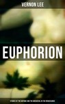Euphorion (Studies of the Antique and the Mediaeval in the Renaissance) - Vernon Lee - 4064066380472