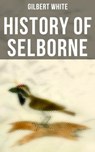 History of Selborne - Gilbert White - 4064066380533