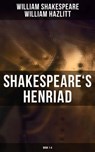 Shakespeare's Henriad (Book 1-4) - William Shakespeare ; William Hazlitt ; Logan Faraday - 4064066385293