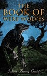 The Book of Were-Wolves - Sabine Baring-Gould - 4064066386856