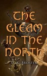 The Gleam in the North - D. K. Broster - 4064066387358