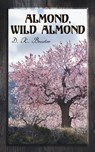 Almond, Wild Almond - D. K. Broster - 4064066387402