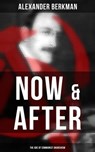 Now & After: The ABC of Communist Anarchism - Alexander Berkman ; Aria Baxter - 4064066392857