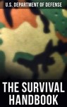 The Survival Handbook - U.S. Department of Defense - 4064066394035