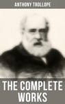 The Complete Works - Anthony Trollope ; Gary Bishop - 4064066394790
