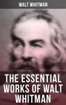 The Essential Works of Walt Whitman - Walt Whitman ; Declan Murphy - 4064066395643