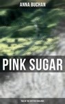 Pink Sugar (Tale of the Scottish Highlands) - Anna Buchan ; Declan Murphy - 4064066397500