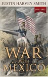 The War with Mexico (Vol.1&2) - Justin Harvey Smith - 4064066398767