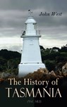 The History of Tasmania (Vol. 1&2) - John West - 4064066399818