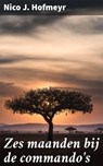 Zes maanden bij de commando's - Nico J. Hofmeyr - 4064066401146