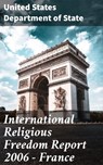 International Religious Freedom Report 2006 - France - United States Department of State - 4064066402150
