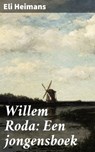 Willem Roda: Een jongensboek - Eli Heimans - 4064066402471