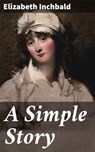 A Simple Story - Elizabeth Inchbald ; Brianna Pierce - 4064066403164
