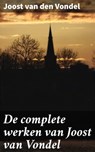 De complete werken van Joost van Vondel - Joost van den Vondel - 4064066403409