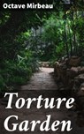 Torture Garden - Octave Mirbeau - 4064066410544