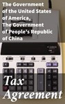 Tax Agreement - The Government of the United States of America ; The Government of People's Republic of China - 4064066415495