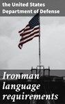Ironman language requirements - the United States Department of Defense - 4064066433260