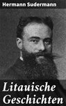 Litauische Geschichten - Hermann Sudermann - 4064066434878