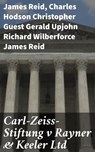 Carl-Zeiss-Stiftung v Rayner & Keeler Ltd - James Reid ; Charles Hodson Christopher Guest Gerald Upjohn Richard Wilberforce James Reid - 4064066437213