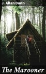The Marooner - J. Allan Dunn ; Paige Gibson - 4064066455705