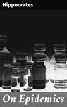 On Epidemics - Hippocrates - 4064066465933