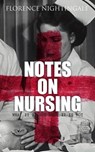 Notes on Nursing: What It Is and What It Is Not - Florence Nightingale - 4064066500412