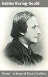 Noémi - A Story of Rock-Dwellers - Sabine Baring-Gould - 4066338051035