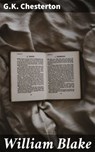 William Blake - G.K. Chesterton - 4066338074591