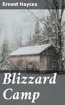 Blizzard Camp - Ernest Haycox - 4066338086099