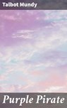 Purple Pirate - Talbot Mundy - 4066338093066
