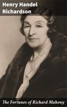 The Fortunes of Richard Mahony - Henry Handel Richardson ; Helena Davenport - 4066338095121