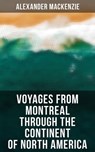 Voyages from Montreal Through the Continent of North America - Alexander Mackenzie - 4066338112934
