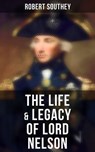 The Life & Legacy of Lord Nelson - Robert Southey ; Erin Holloway - 4066338113177
