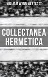 Collectanea Hermetica - William Wynn Westcott - 4066338114310