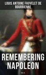 Remembering Napoleon (Vol.1-4) - Louis Antoine Fauvelet de Bourrienne - 4066338115782