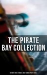 The Pirate Bay Collection: History, Trues Stories & Most Famous Pirate Novels - Charles Johnson ; Robert Louis Stevenson ; Walter Scott ; Howard Pyle ; Edgar Allan Poe ; Jack London ; Jules Verne ; Charles Boardman Hawes ; J. M. Barrie ; Arthur Conan Doyle ; Frederick Marryat ; R. M. Ballantyne ; Charles Dickens ; L. Frank Baum ; J.  - 4066338117366