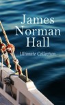 James Norman Hall - Ultimate Collection - James Norman Hall - 4066338120007