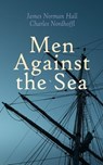 Men Against the Sea - James Norman Hall ; Charles Nordhoff - 4066338120045