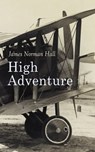 High Adventure - James Norman Hall - 4066338120144