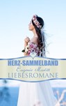 Herz-Sammelband: Eugenie Marlitt Liebesromane - E. Marlitt - 4066338122711