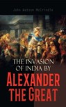 The Invasion of India by Alexander the Great - John Watson McCrindle - 4066338122827
